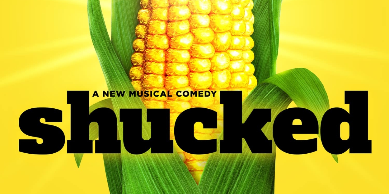 Album Review: SHUCKED The Musical Releases Its Corny Cast Album & It's A Toe Tapper 