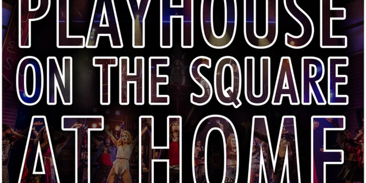 Playhouse On The Square Announces Digital Series