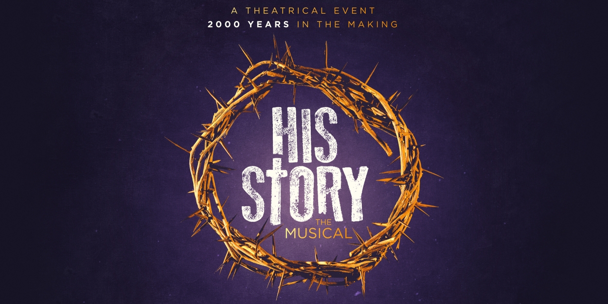 HIS STORY: THE MUSICAL to Hold Open Call Auditions for World Premiere Production 