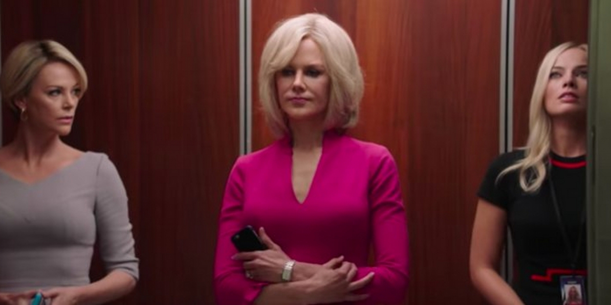 VIDEO: Charlize Theron, Nicole Kidman, Margot Robbie Star in BOMBSHELL Trailer Video