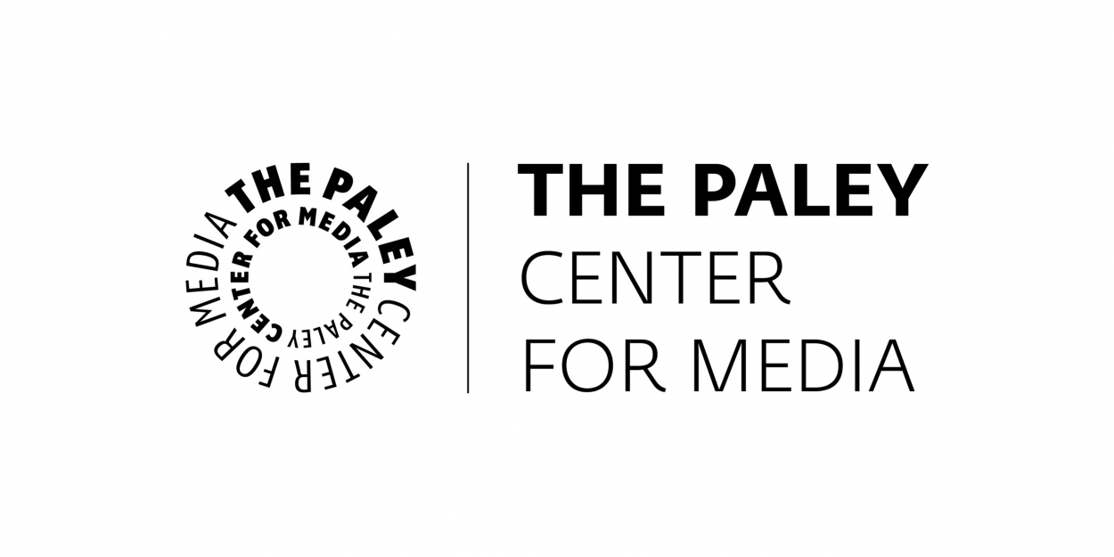 The Paley Center Announces 14th Annual PALEYFEST