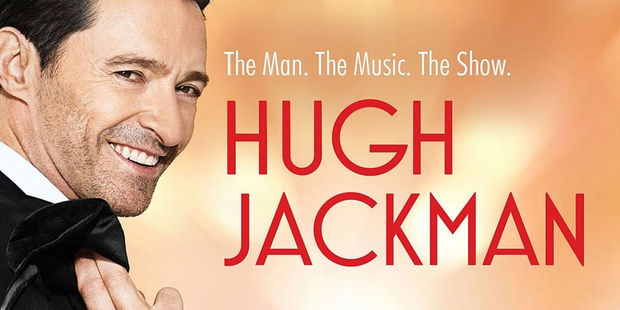 Review Roundup: Were the Critics Dazzled by Hugh Jackman's THE MAN. THE ...