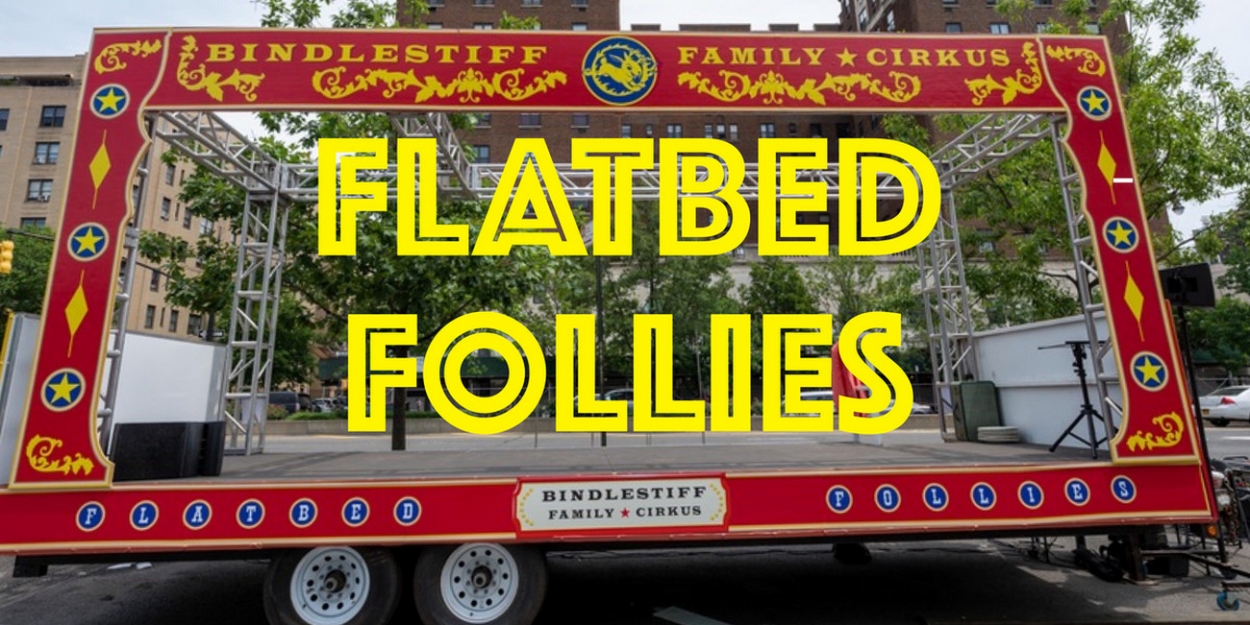 Innovative FLATBED FOLLIES Kicks Off Summer Borough Tour This Weekend - Vimarsana News