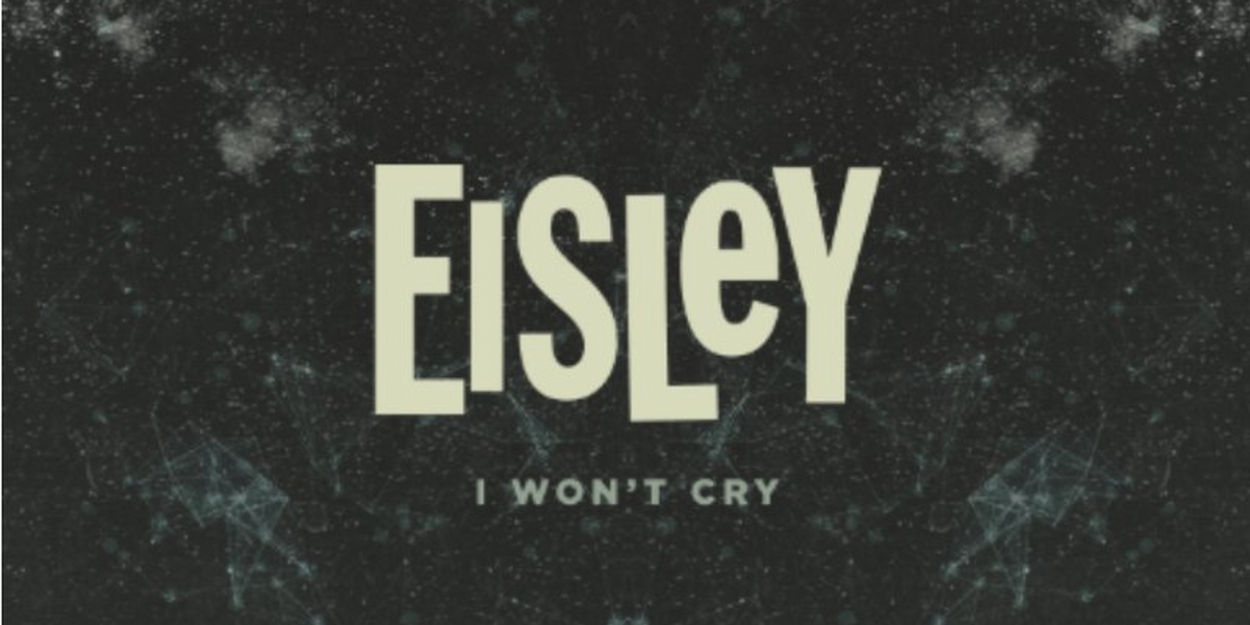 Eisley Share 'I'm Only Dreaming' B-Side 'I Won't Cry' Video