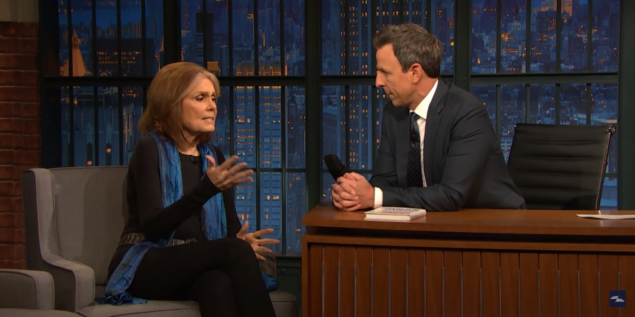 VIDEO: Watch Gloria Steinem Interviewed on LATE NIGHT WITH SETH MEYERS Video