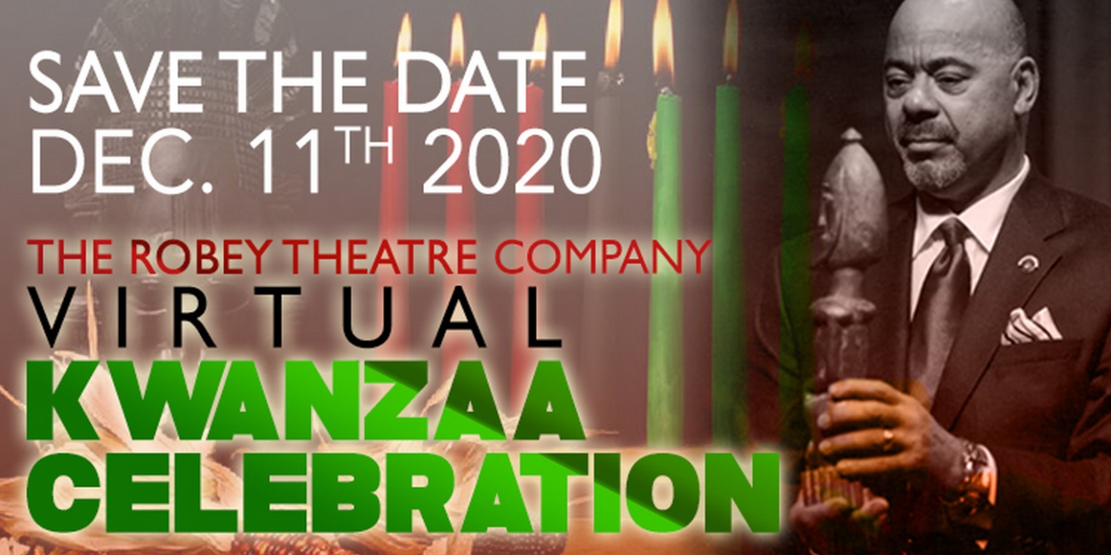 The Robey Theatre Company Presents A Virtual Kwaanza Celebration