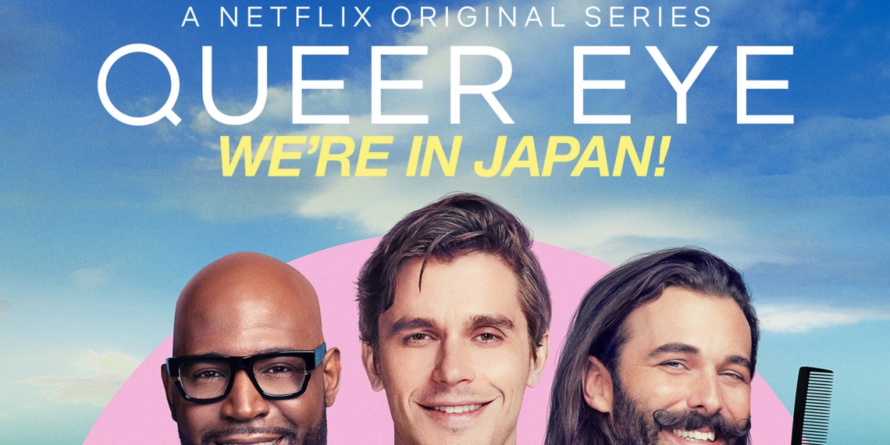 VIDEO: Watch a Trailer for QUEER EYE: WE'RE IN JAPAN!