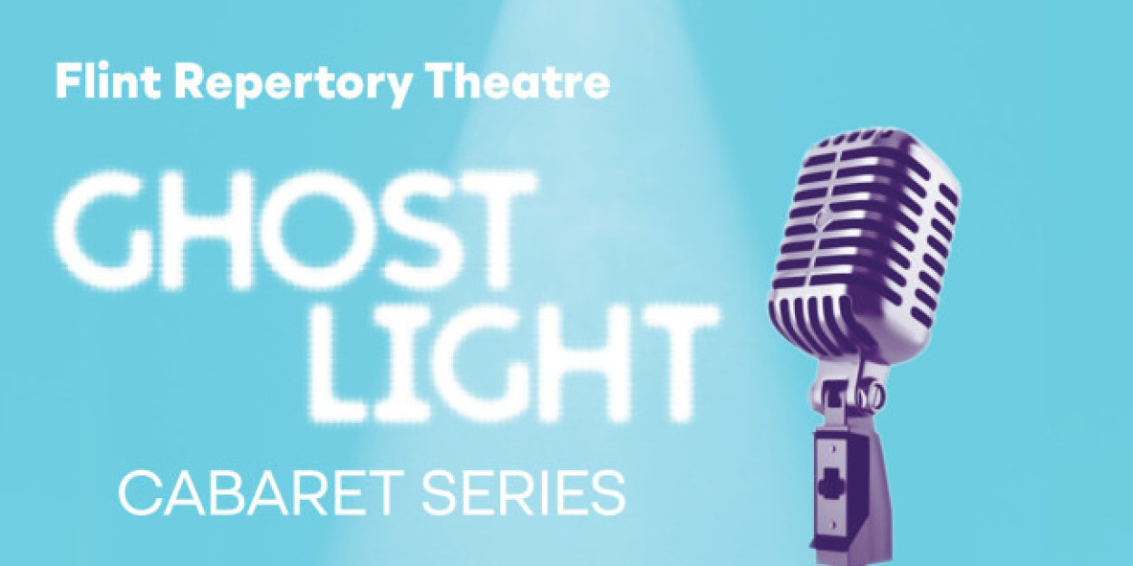 Spotlight: Flint Repertory Theatre's Ghost Light Cabaret Series is back in Michigan Photo