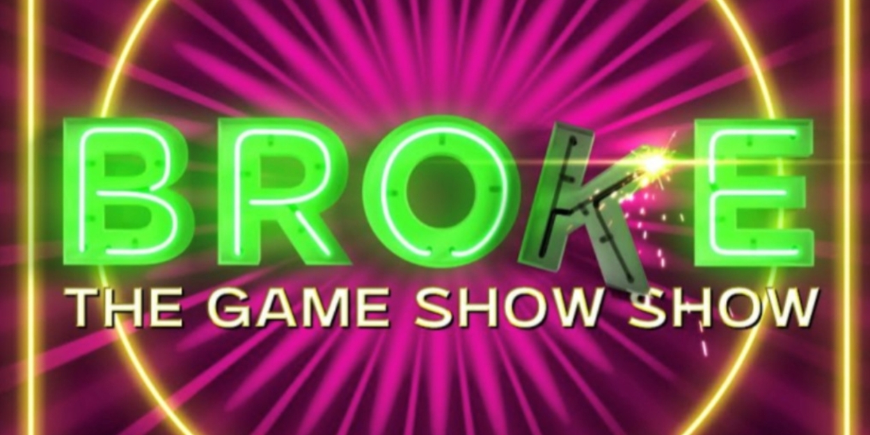 Review: BROKE: THE GAME SHOW SHOW at The Westport Playhouse 