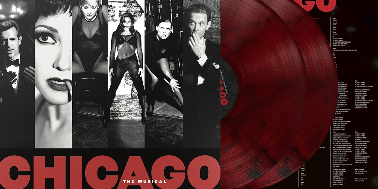 CHICAGO's Re-Issue of Cast Recording on Vinyl Out Now 
