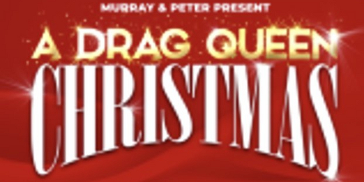 A DRAG QUEEN CHRISTMAS Featuring Miz Cracker & Todrick Hall is Coming to the Curran Theater 