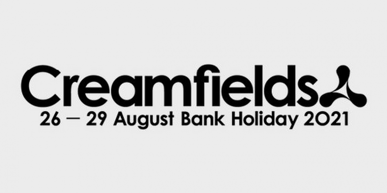 creamfields announce first wave acts for 2021 edition creamfields announce first wave acts for 2021 edition