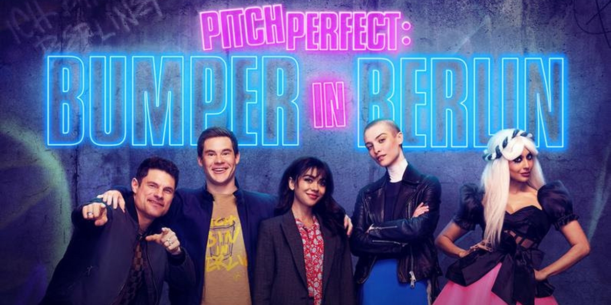 PITCH PERFECT: BUMPER IN BERLIN Scores Second Season Renewal at Peacock 