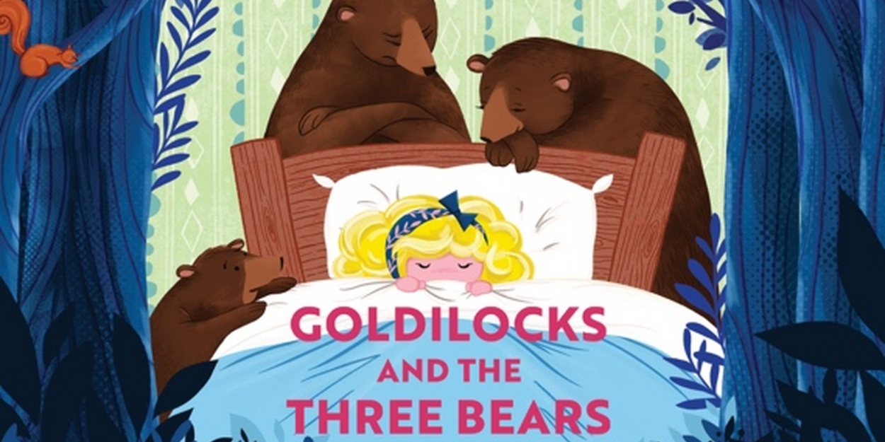 Cast Announced for GOLDILOCKS AND THE THREE BEARS at Nottingham Playhouse  Image