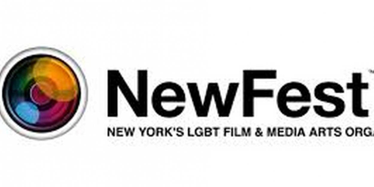 New York's Leading LGBTQ Film Festival 'Newfest' Announces Full Lineup