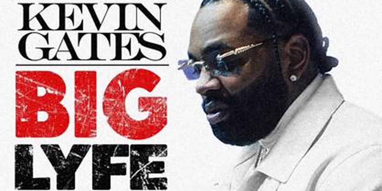 Rap Superstar Kevin Gates Announces 'Big Lyfe Tour' Dates 