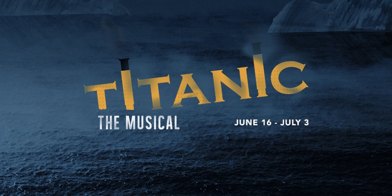 TITANIC Comes To MTH For The Kansas City Professional Premiere 