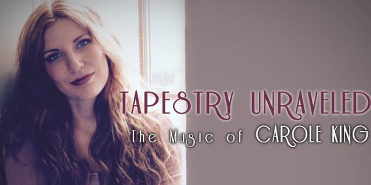 TAPESTRY UNRAVELED THE MUSIC OF CAROLE KING Announced At Metropolis