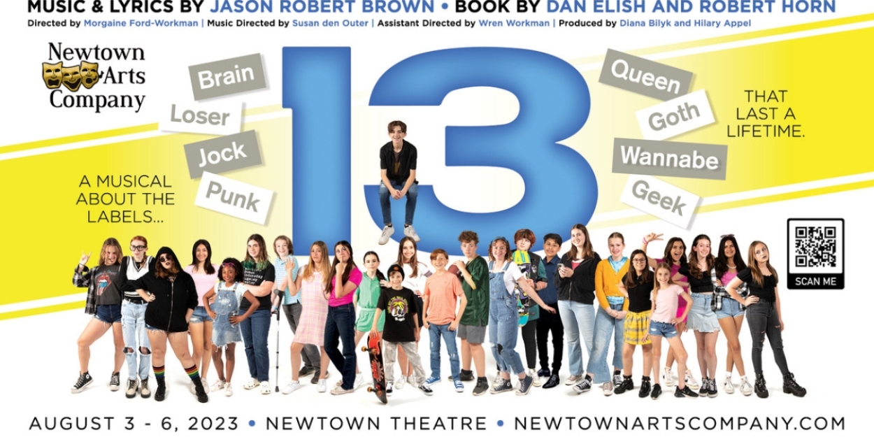 13 THE MUSICAL Comes to Newtown Arts Company 
