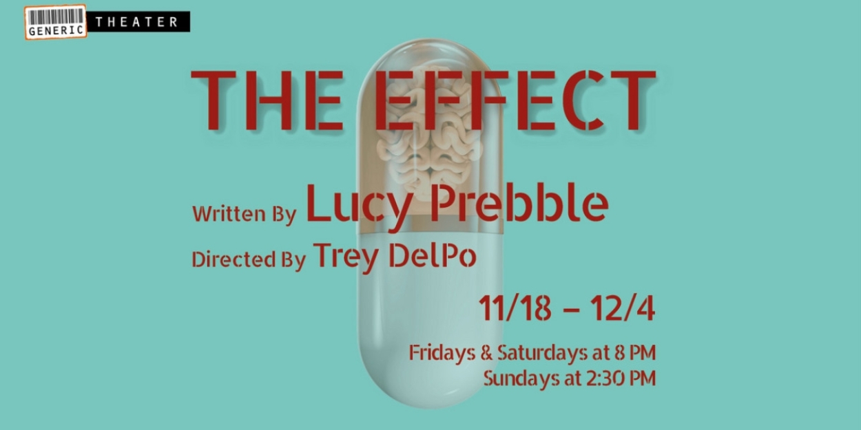 Generic Theater to Present Regional Premiere Of THE EFFECT This Month 