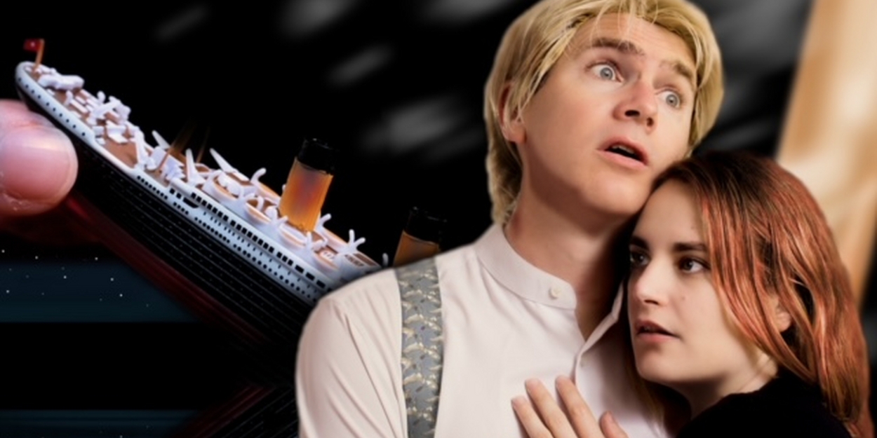 TITANIC: THE MOVIE, THE PLAY Will Have Run at Sydney Fringe Festival 