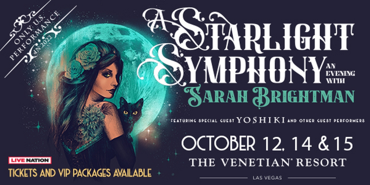 CONTEST: Win A Pair of VIP Tickets to A STARLIGHT SYMPHONY... AN EVENING WITH SARAH BRIGHTMAN in Las Vegas! 