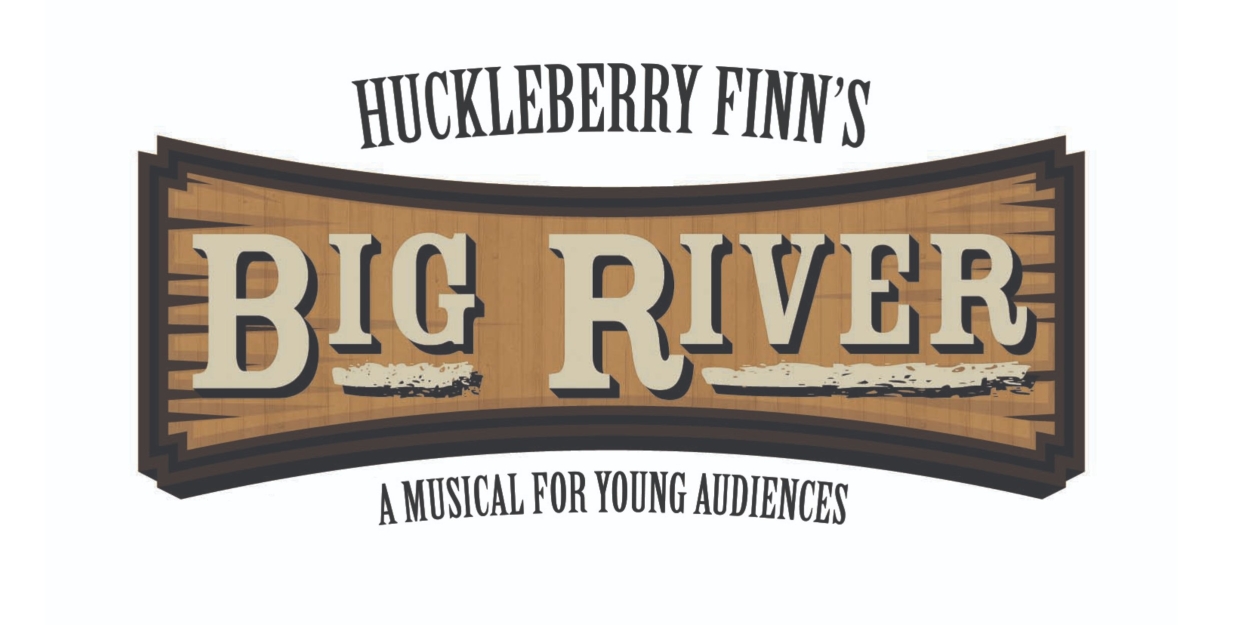 BIG RIVER Comes to Lyric Theatre in 2023