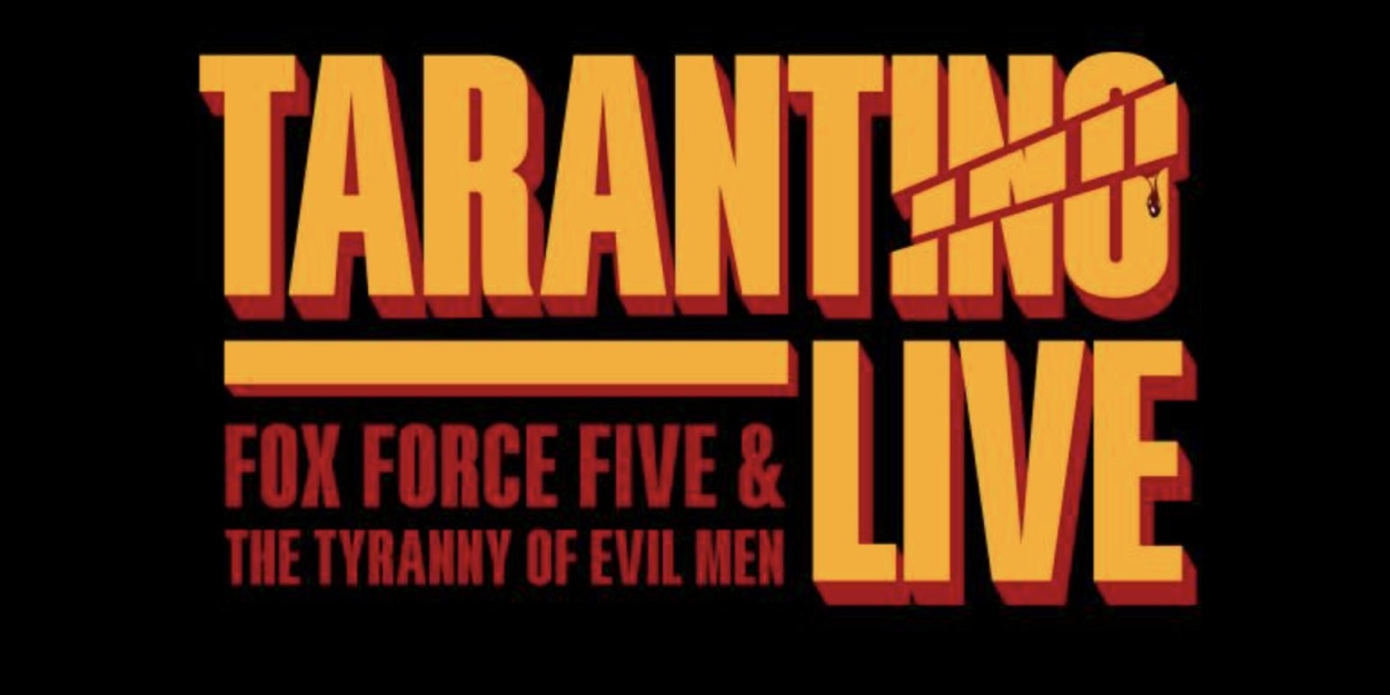 TARANTINO LIVE Comes to London This Summer - Vimarsana News