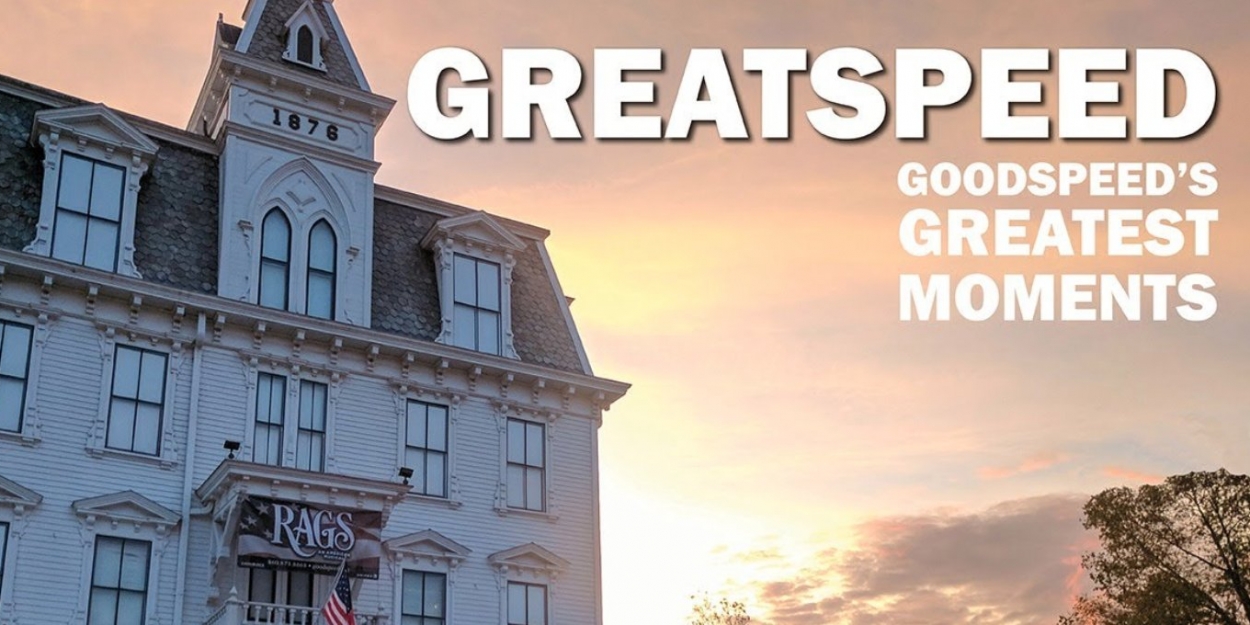 VIDEO: Goodspeed Will Show Clips of HELLO, DOLLY! as Part of GREATSPEED Series Video