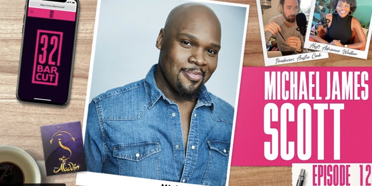 VIDEO: Michael James Scott Talks ALADDIN & More on the Latest Episode of 32 BAR CUT Video