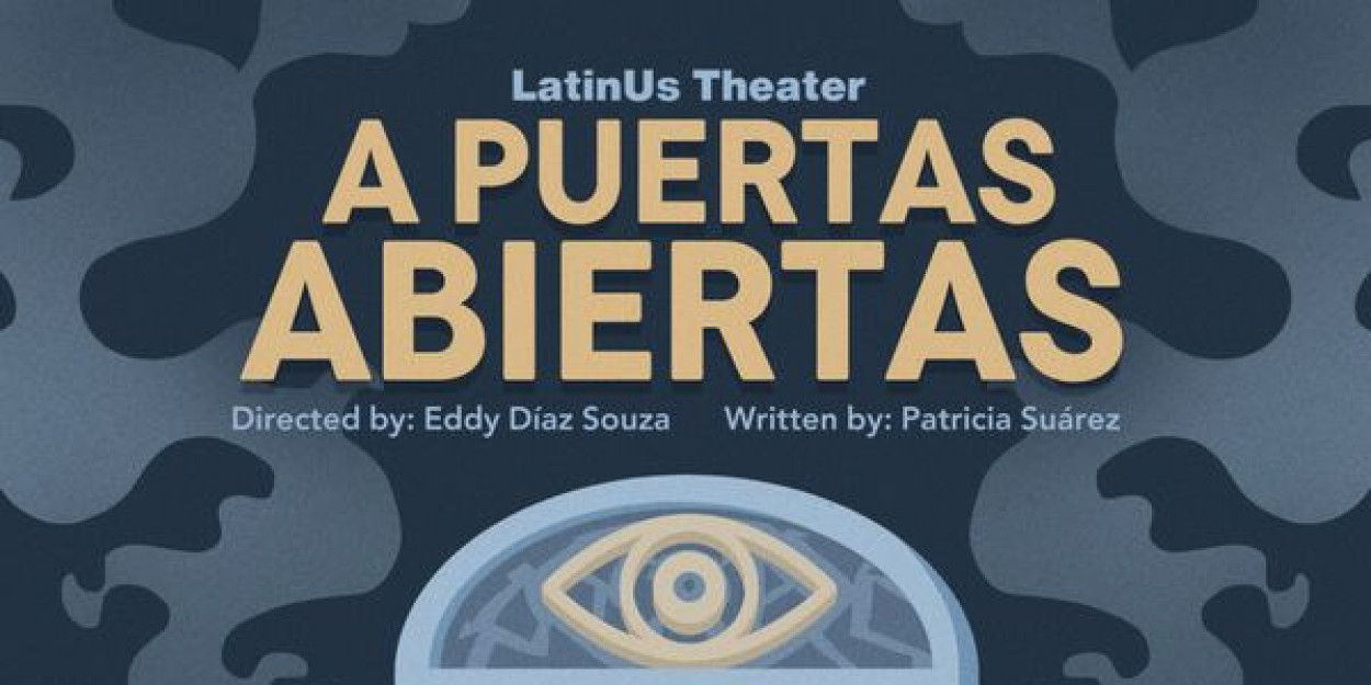Spotlight: A PUERTAS ABIERTASA at LatinUs Theater Company Photo