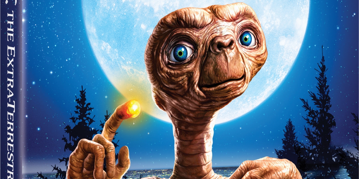 Steven Spielberg's E.T. THE EXTRA-TERRESTRIAL Celebrates 40th Anniversary with 4K Ultra HD & Blu-ray Release 