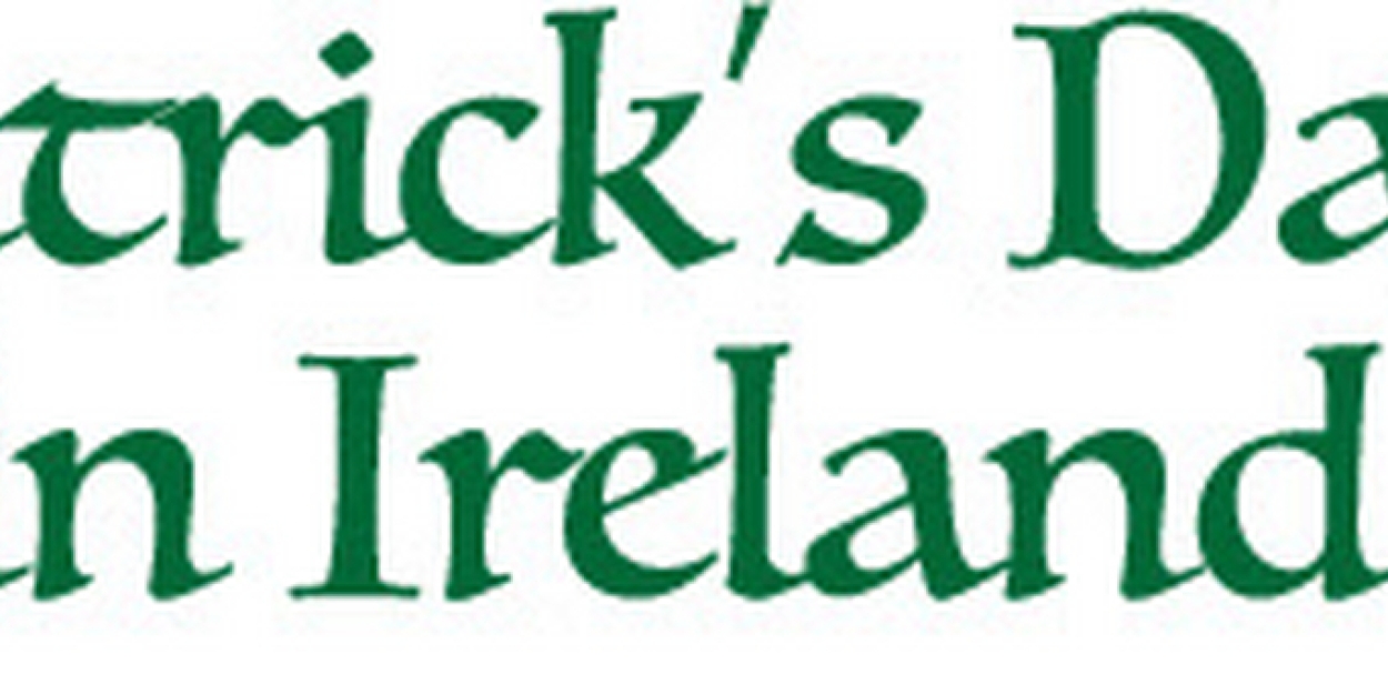 ST. PATRICK'S DAY IN IRELAND Returns For 2023 Concert Series