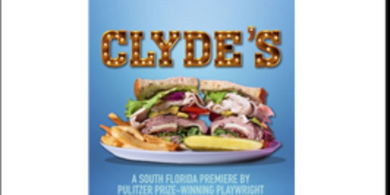 CLYDE'S, CABARET, and More Set For The Adrienne Arsht Center for the Performing Arts of Miami-Dade County Season - Vimarsana News