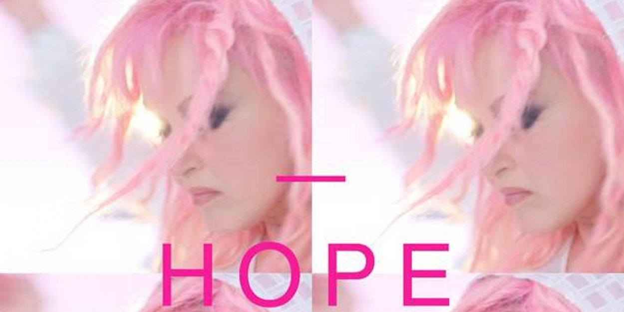 Cyndi Lauper Releases New Single 'Hope' Video