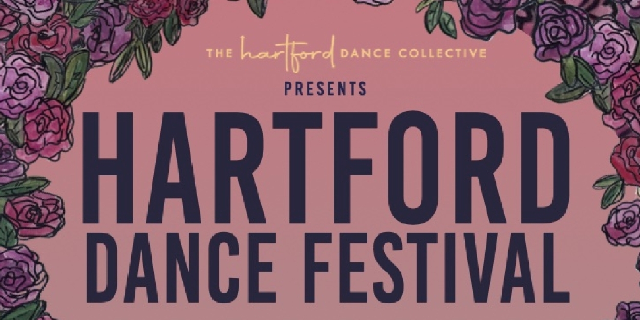 HARTFORD DANCE FESTIVAL To Return June 10