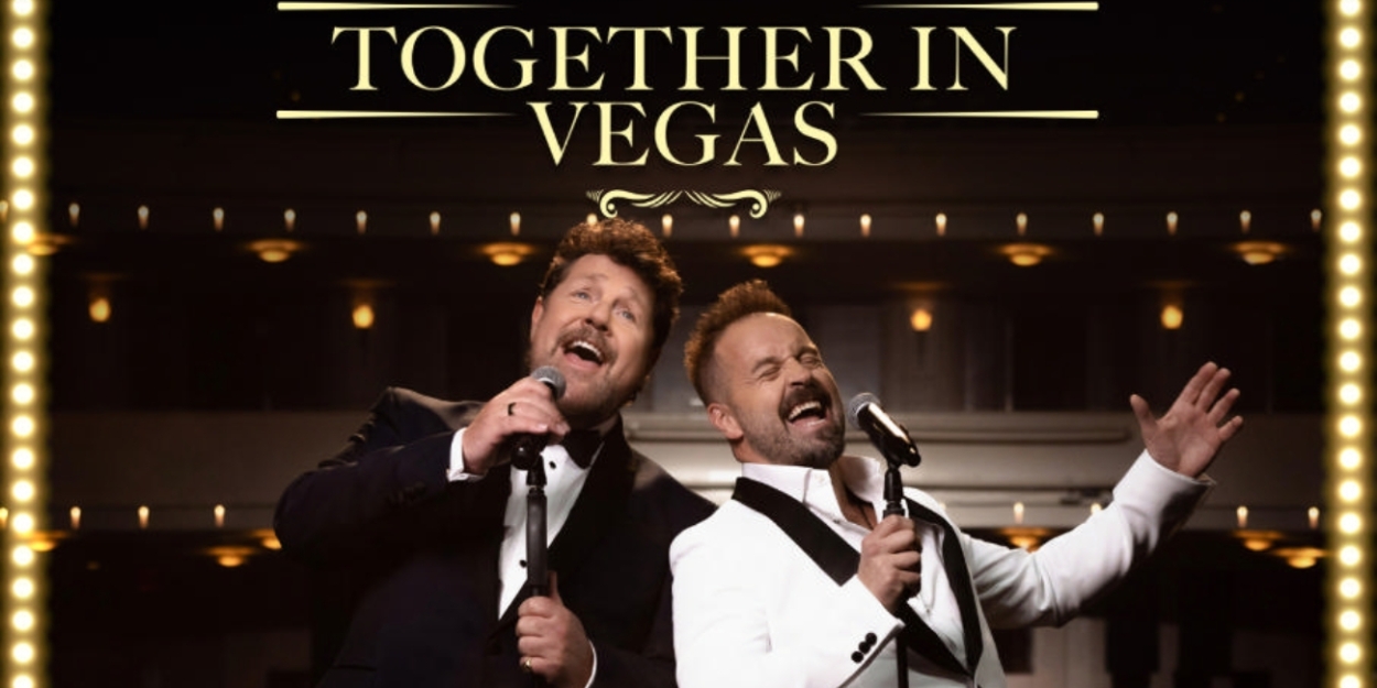 Album Review: Ball & Boe Show Why Are Headliners With Their New CD - MICHAEL BALL & ALFIE BOE - TOGETHER IN VEGAS 