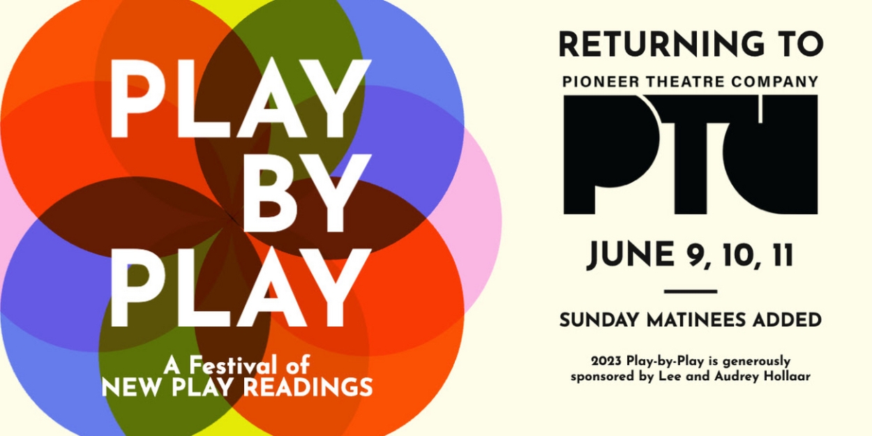 Pioneer Theatre Company Sets Lineup for 2023 Play-by-Play Series 