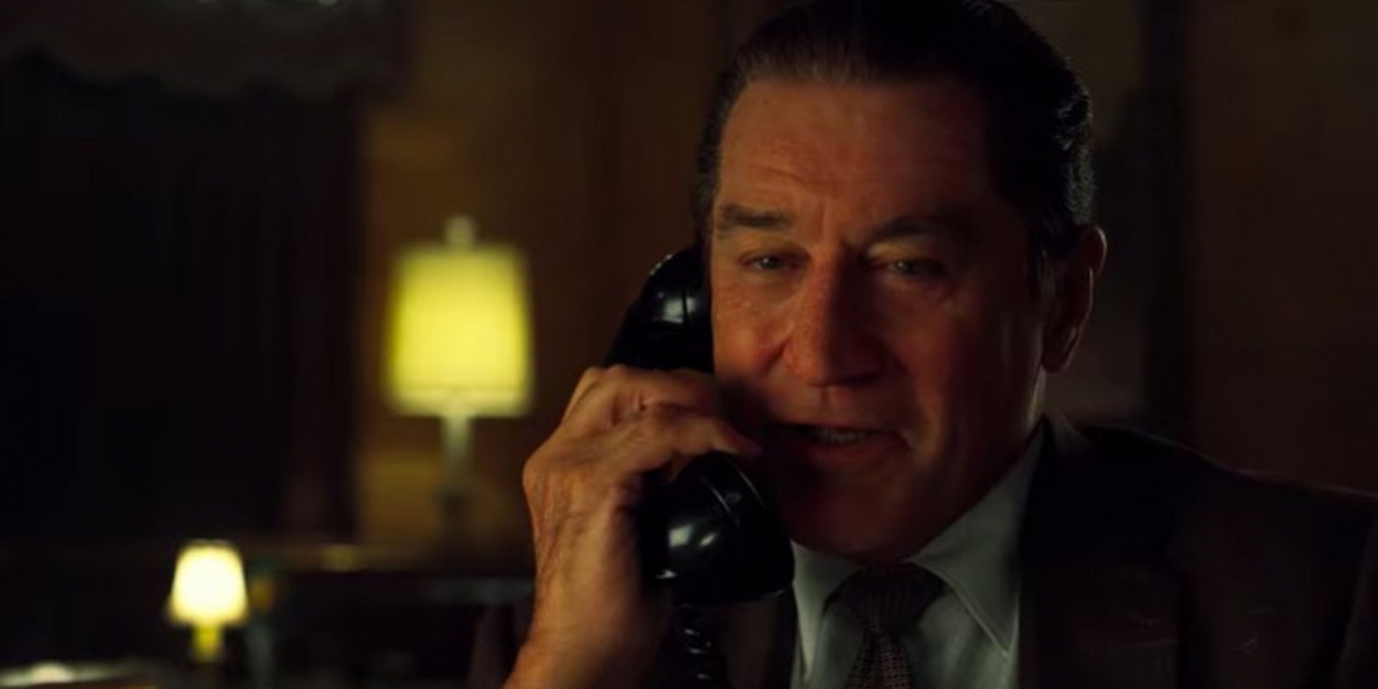 VIDEO: Watch a New Trailer for THE IRISHMAN, Starring Robert De Niro, Al Pacino and… Video