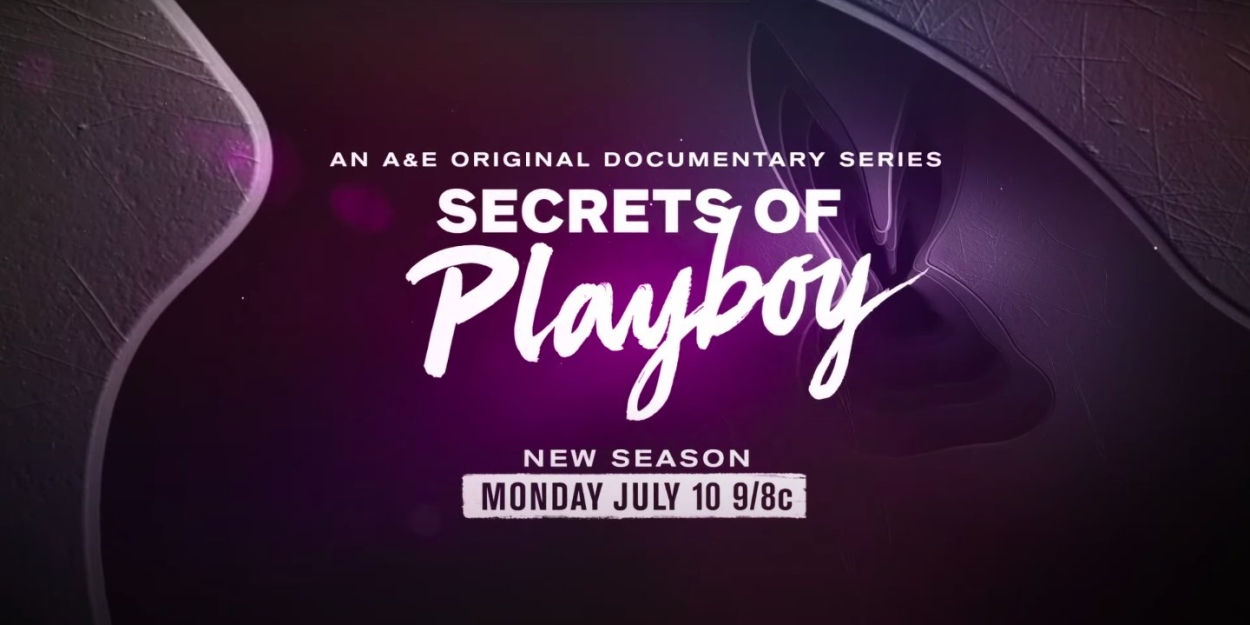 A&E Network Expands 'Secrets of' Franchise With The Return of 'Secrets of Playboy' & Two New Limited Series 