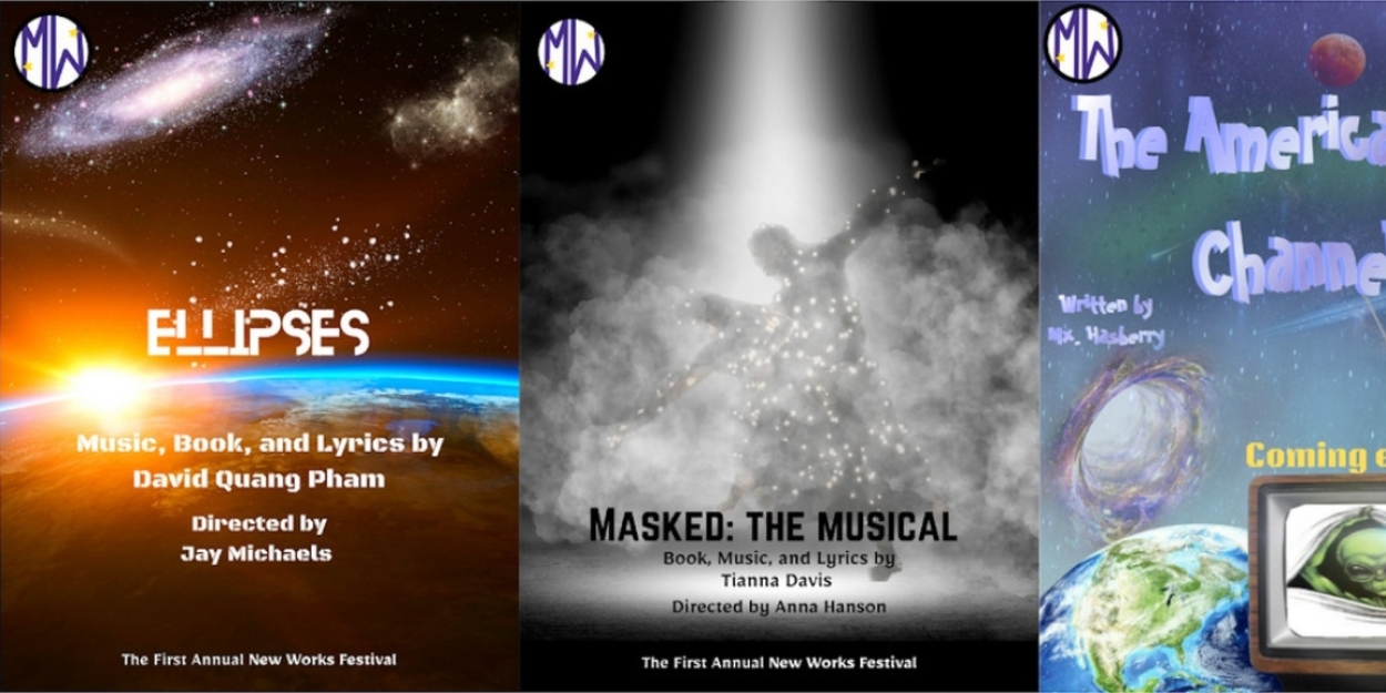 Milky Way Theatre Company to Present First Annual New Works Festival Featuring Three New Works 
