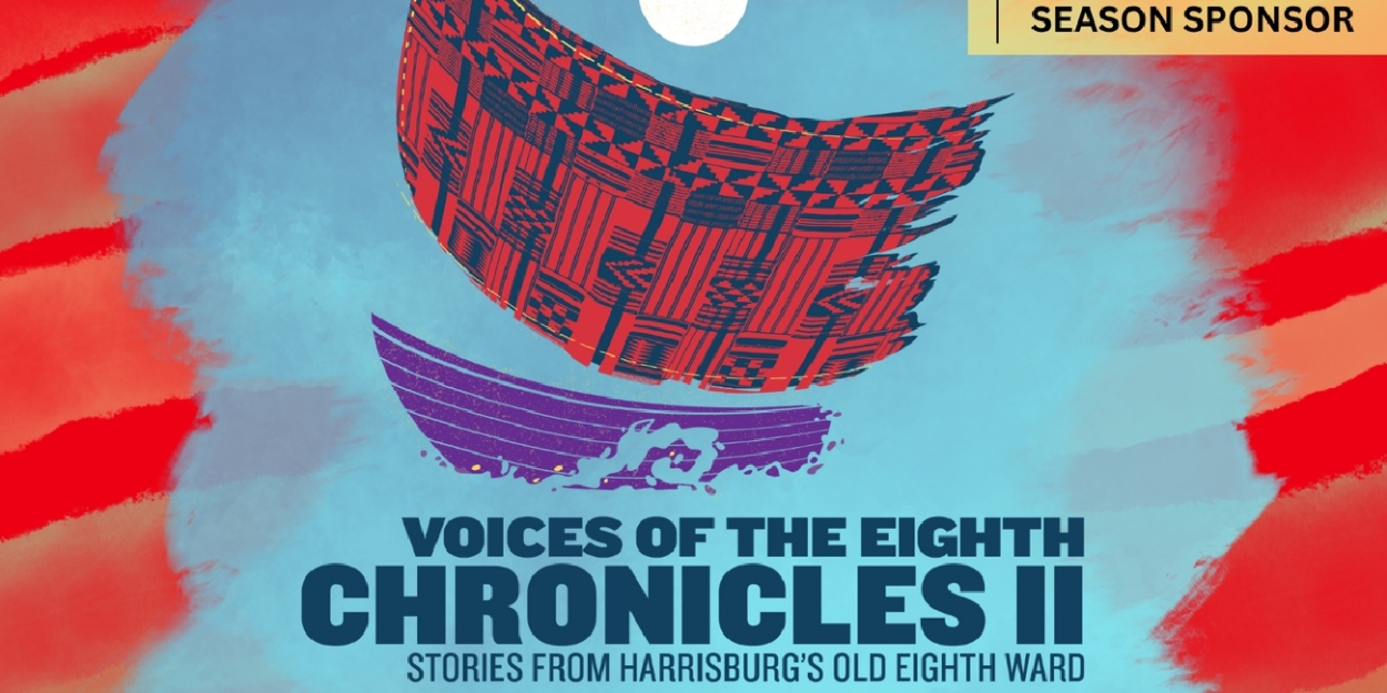 Sankofa African American Theatre Company Presents V.O.T.E. CHRONICLES II: Stories From Harrisburg's Old Eighth Ward - Vimarsana News
