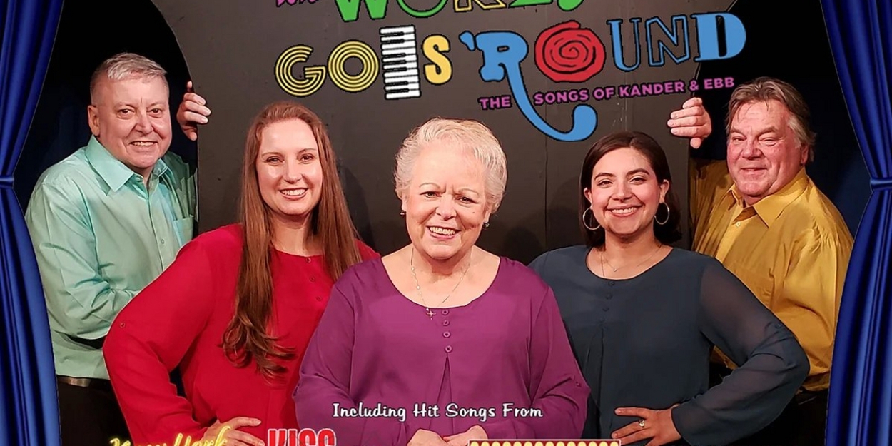 TADA Theatre Presents THE WORLD GOES 'ROUND: THE SONGS OF KANDER AND ...