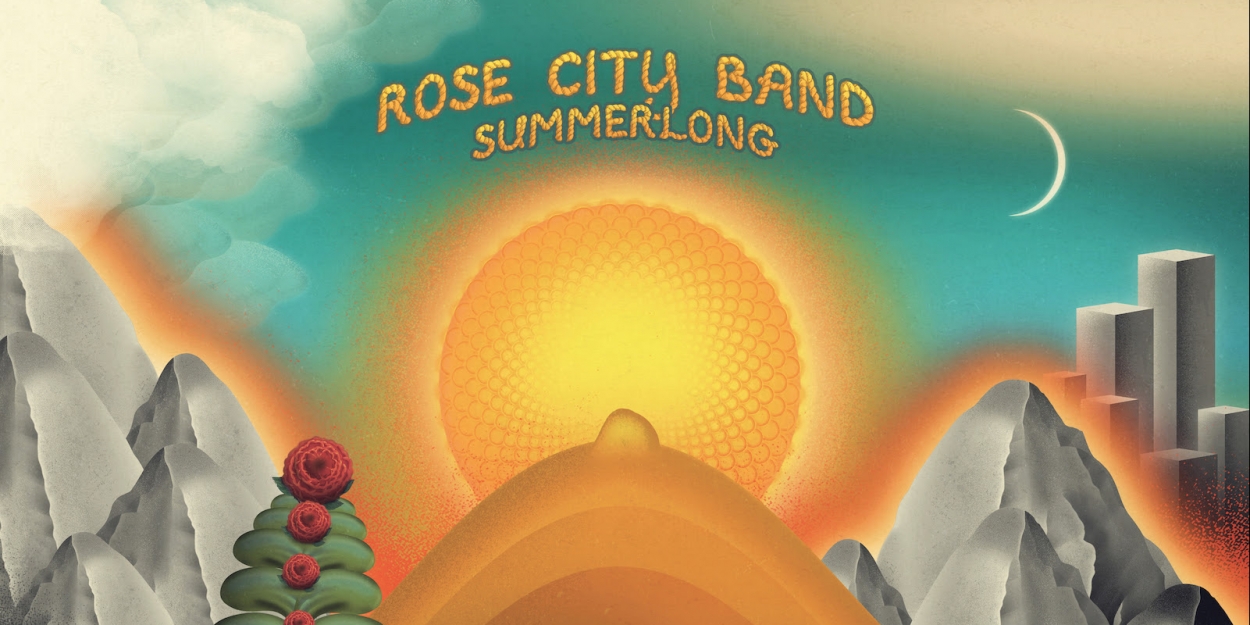 Rose City Band Announce New Album SUMMERLONG