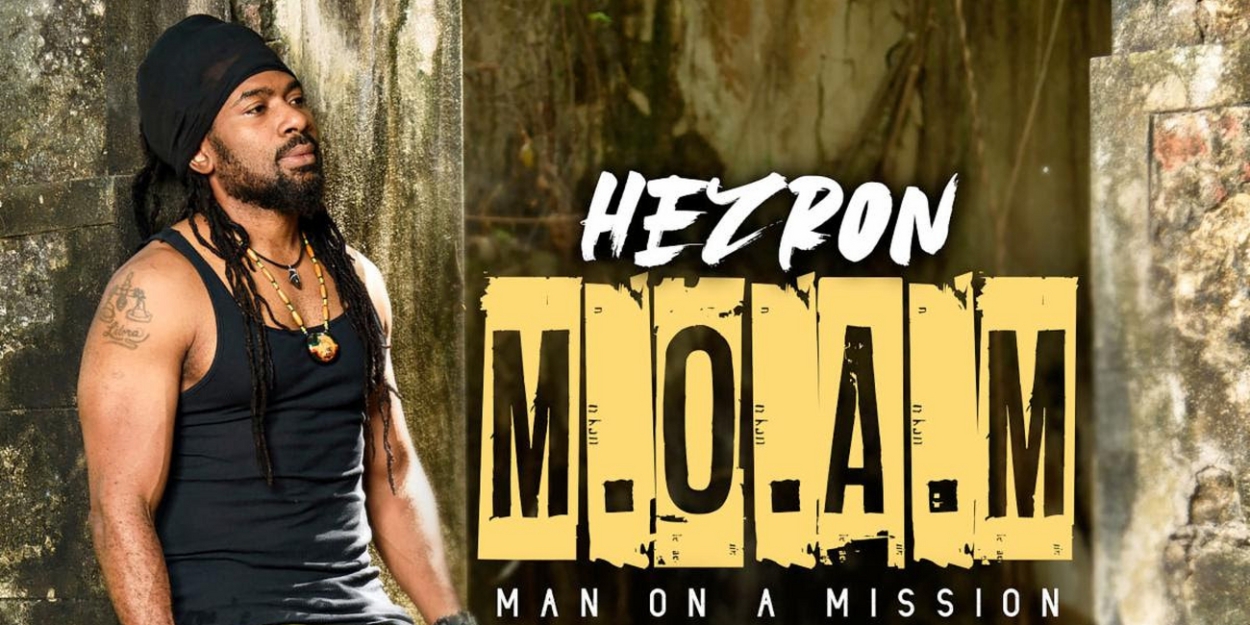 Hezron Clarke Releases New Album 'M.O.A.M' 