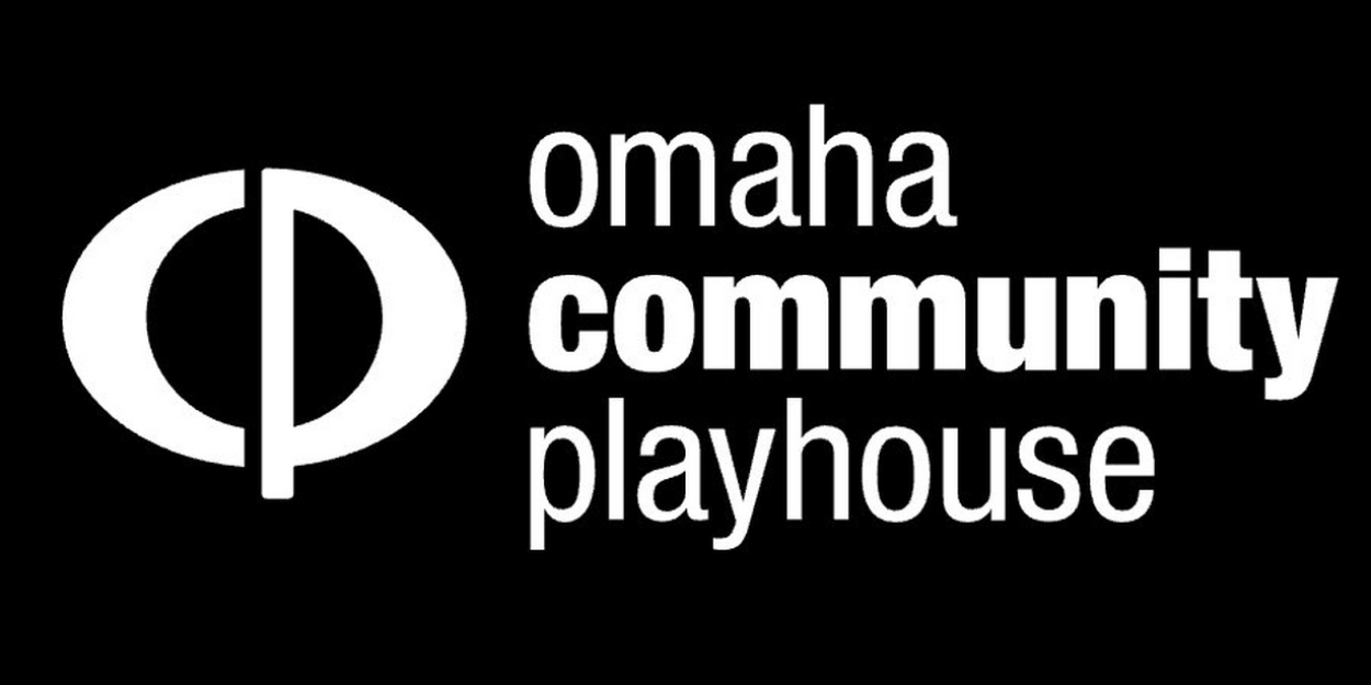 Omaha Community Playhouse Announces Season 99 Line Up