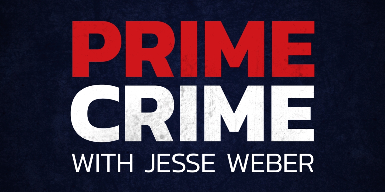 Peacock Adds New Episodes of Law&Crime's PRIME CRIME 