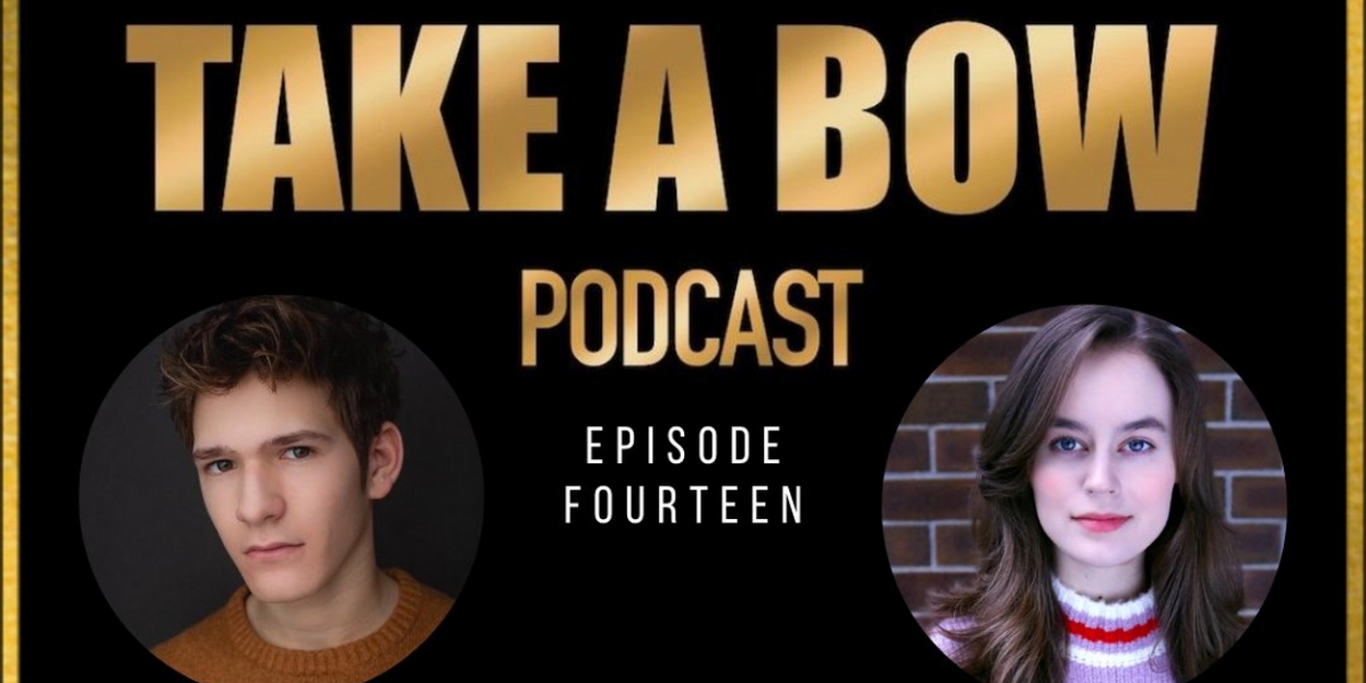 Listen TAKE A BOW Podcast Hosted by Sydney Lucas and Eli Tokash