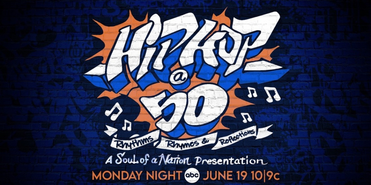 ABC News Studios Honors Juneteenth and Black Music Month With a One-Hour Primetime Special Celebrating the 50th Anniversary of Hip-Hop 