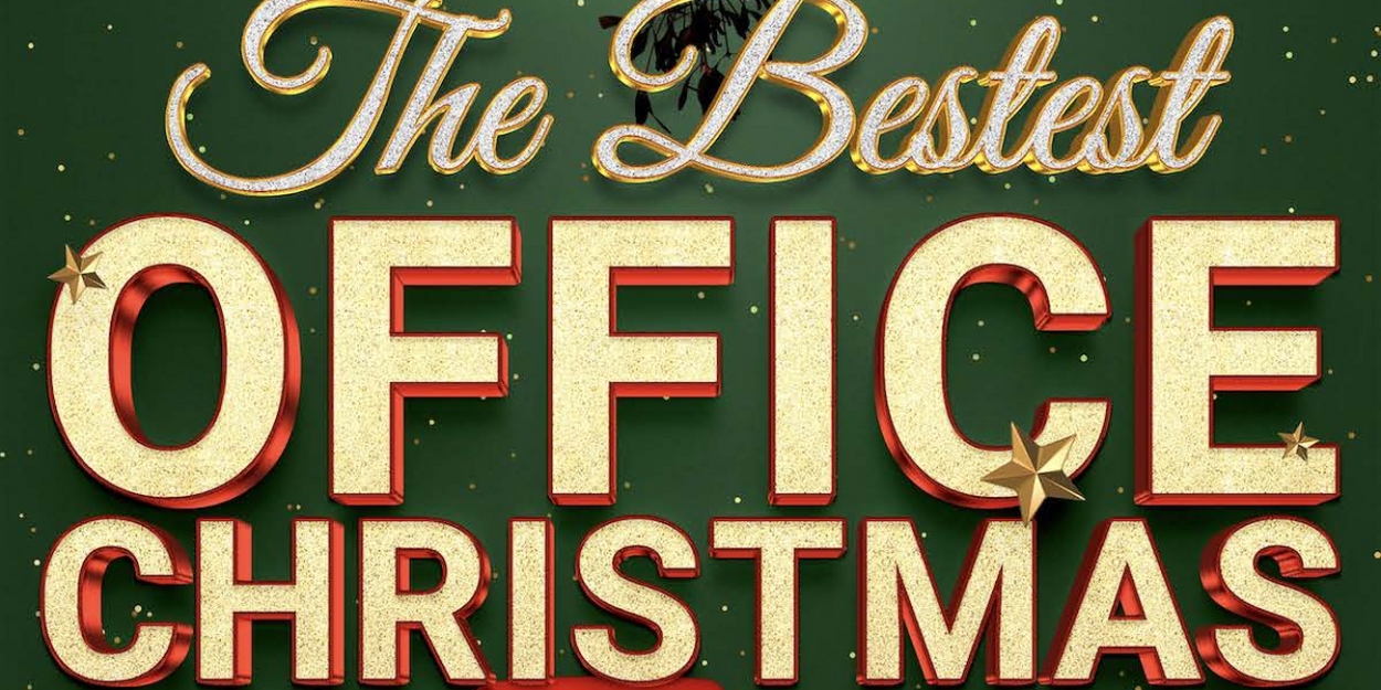 Exclusive: Listen to 'The Santa For Me' From THE BESTEST OFFICE CHRISTMAS PARTY EVER Video